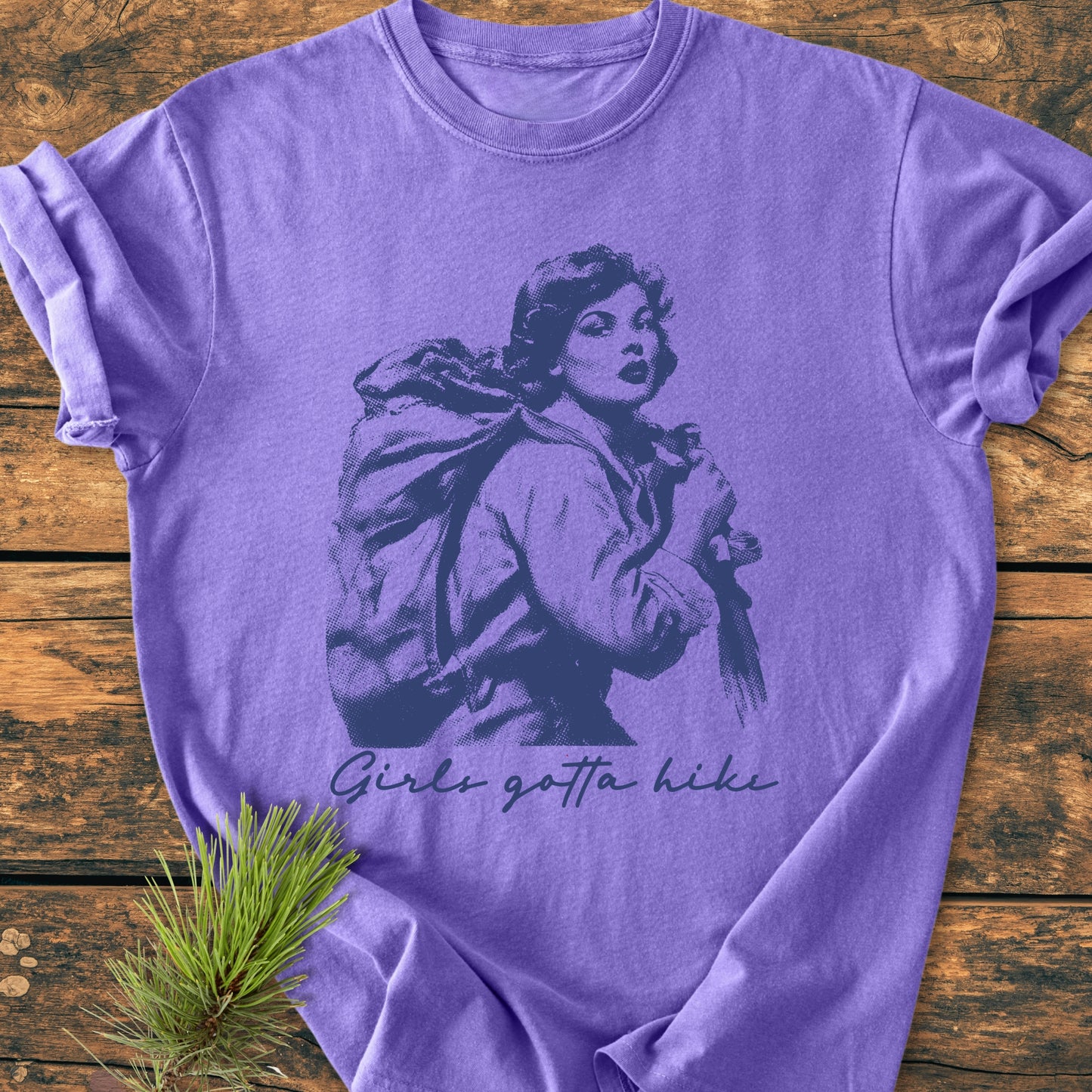 Girls Gotta Hike - Vintage Wash Tee
