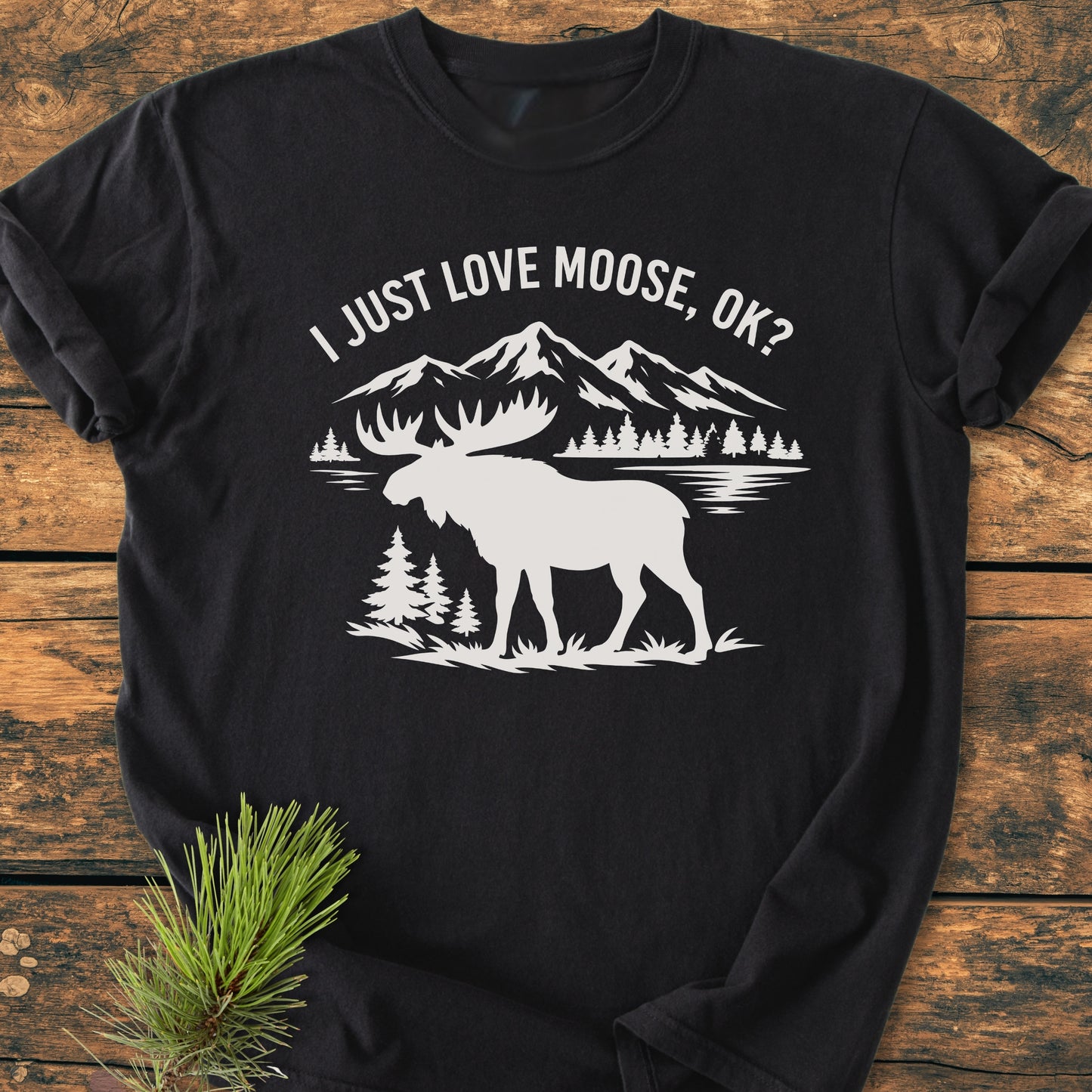 I Just Love Moose - Vintage Wash Tee