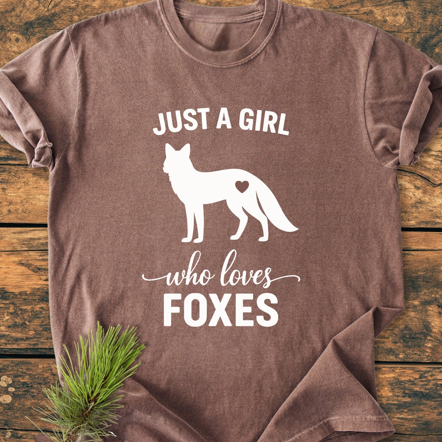 Just A Girl Who Loves Foxes - Vintage Wash Tee
