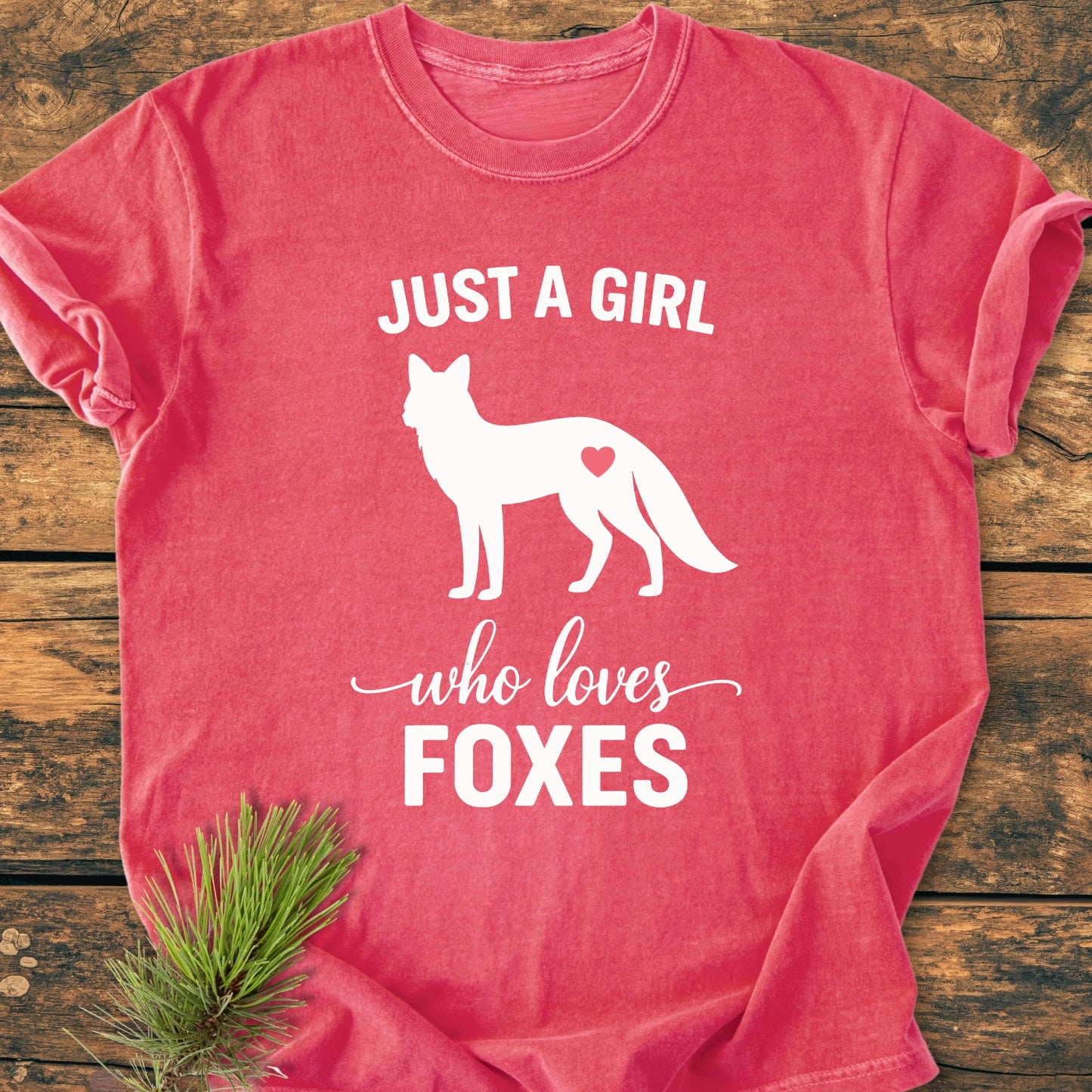 Just A Girl Who Loves Foxes - Vintage Wash Tee
