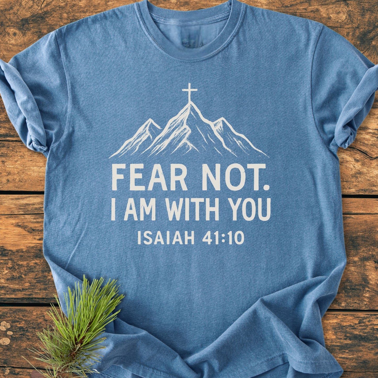 Fear Not - Vintage Wash Tee