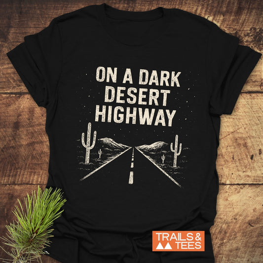 On A Dark Desert Highway - Softstyle T-Shirt