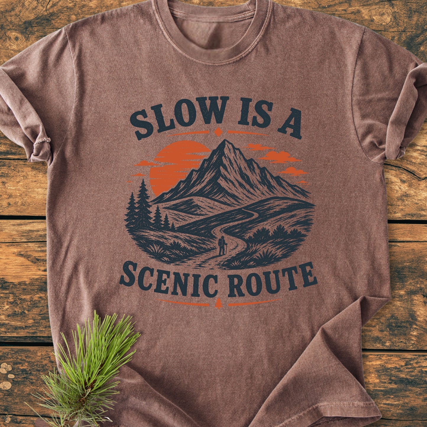 Slow Is A Scenic Route - Vintage Wash Tee