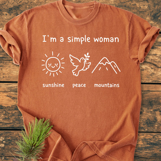 I'm A Simple Woman. Sunshine Peace Mountains - Vintage Wash Tee