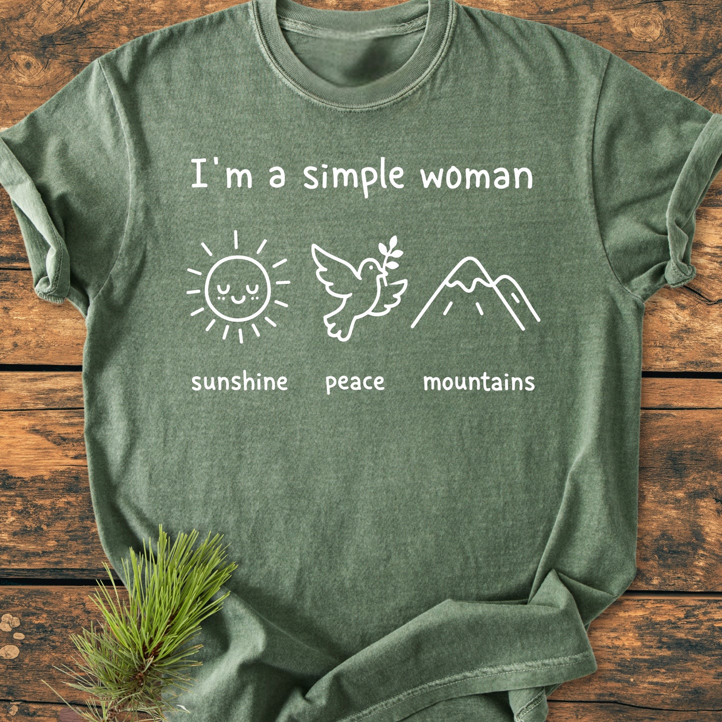I'm A Simple Woman. Sunshine Peace Mountains - Vintage Wash Tee