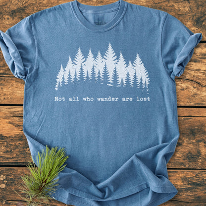 Not All Who Wander Are Lost - Vintage Wash Tee