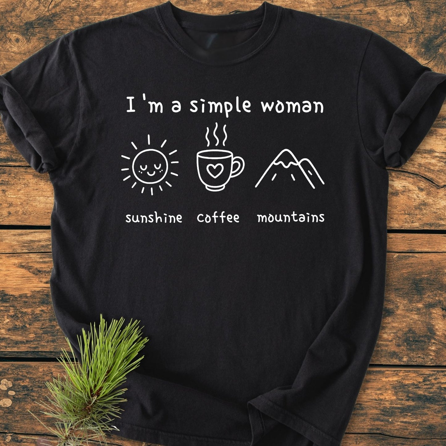 I'm A Simple Woman. Sunshine Coffee Mountains - Vintage Wash Tee