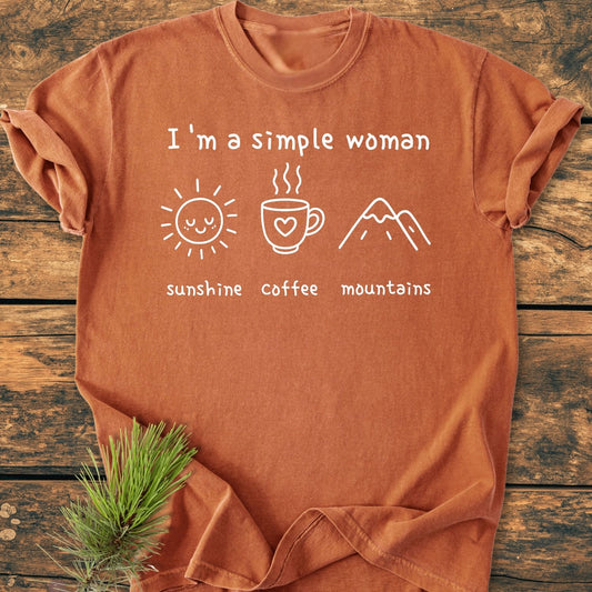 I'm A Simple Woman. Sunshine Coffee Mountains - Vintage Wash Tee