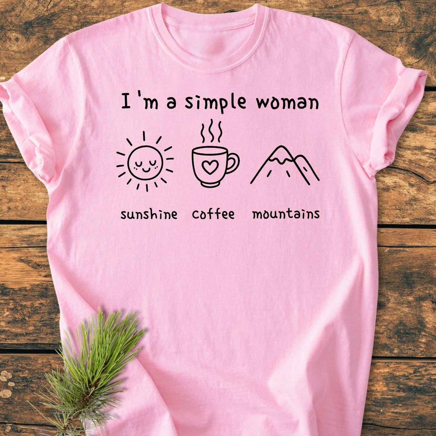 I'm A Simple Woman. Sunshine Coffee Mountains - Vintage Wash Tee