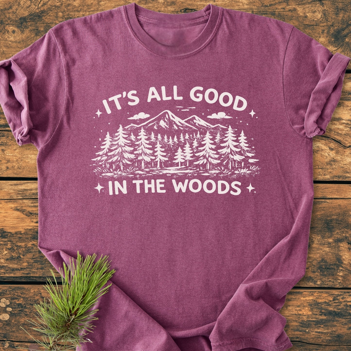 It's All Good In The Woods - Vintage Wash Tee