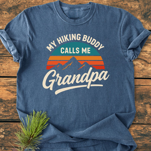 My Hiking Buddy Calls Me Grandpa - Vintage Wash Tee