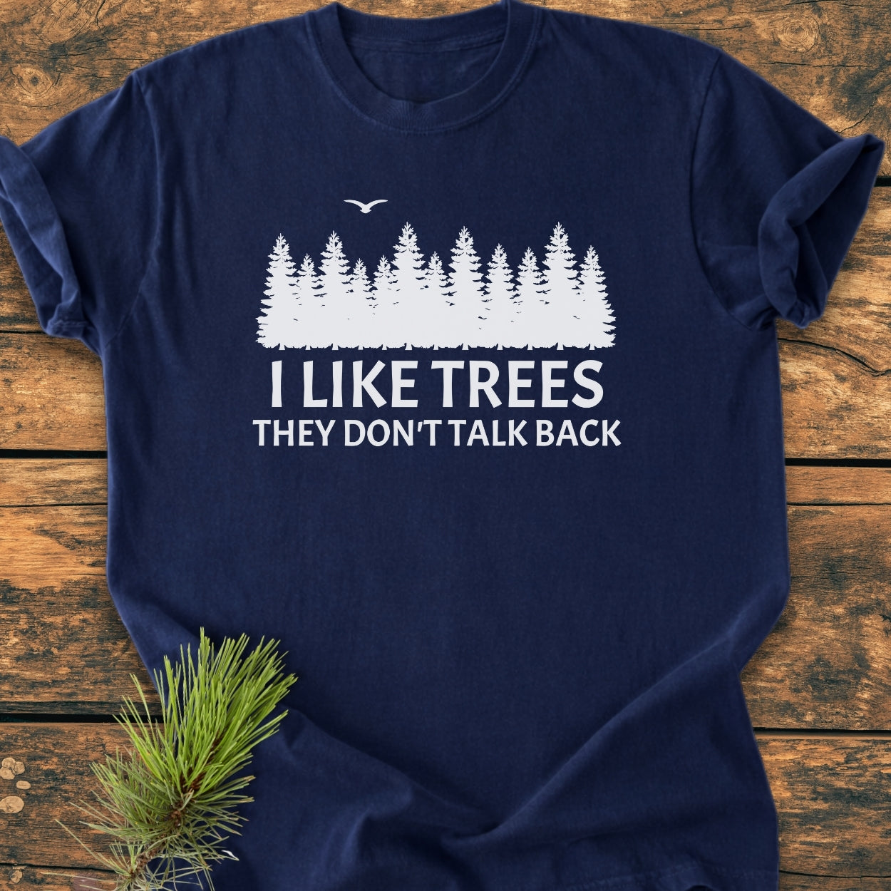 I Like Trees - Vintage Wash Tee