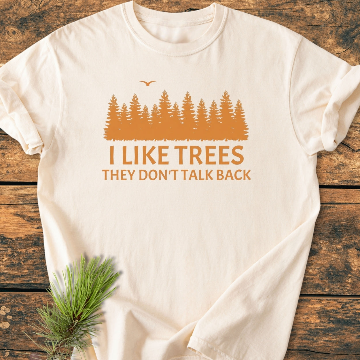 I Like Trees - Vintage Wash Tee