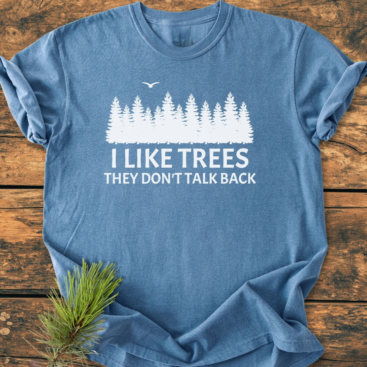 I Like Trees - Vintage Wash Tee