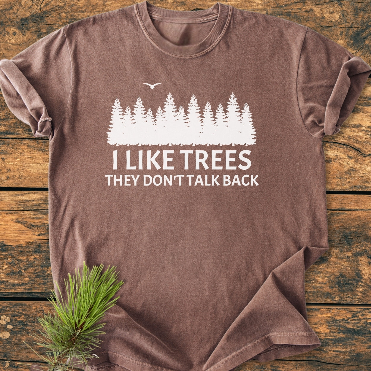 I Like Trees - Vintage Wash Tee