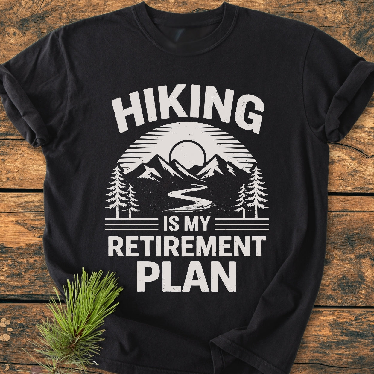 Hiking Is My Retirement Plan - Vintage Wash Tee