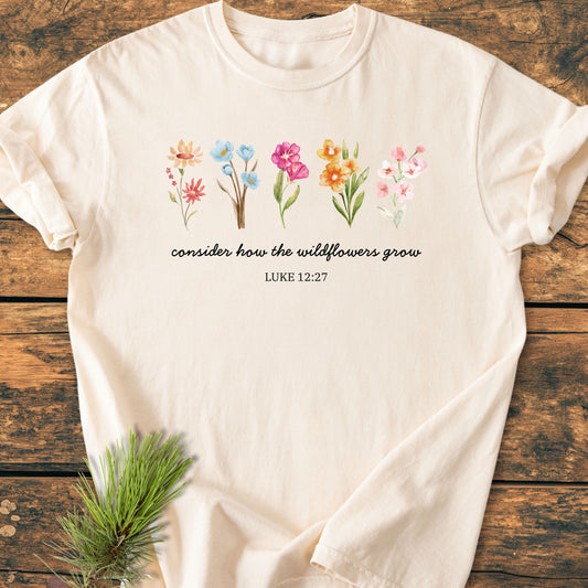 Consider How The Wildflowers Grow, Luke 12:27 - Vintage Wash Tee