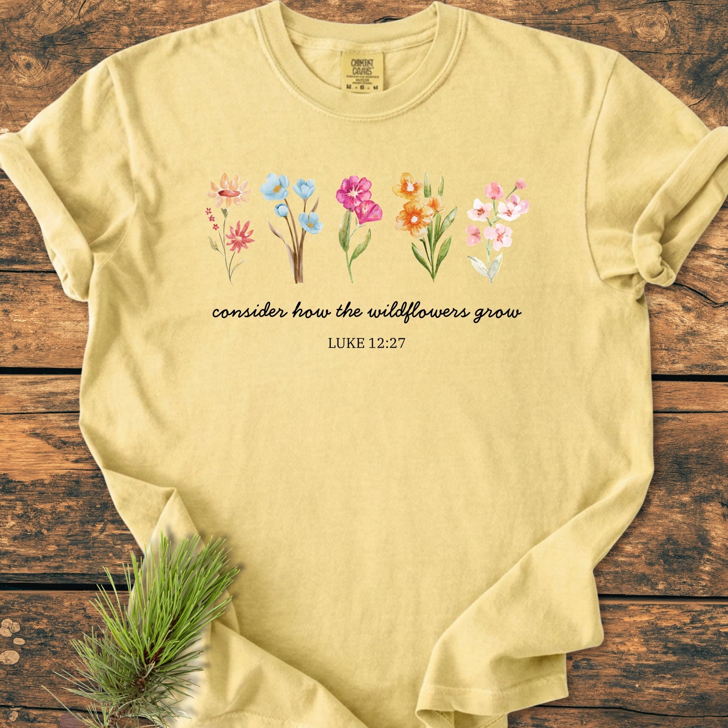 Consider How The Wildflowers Grow, Luke 12:27 - Vintage Wash Tee