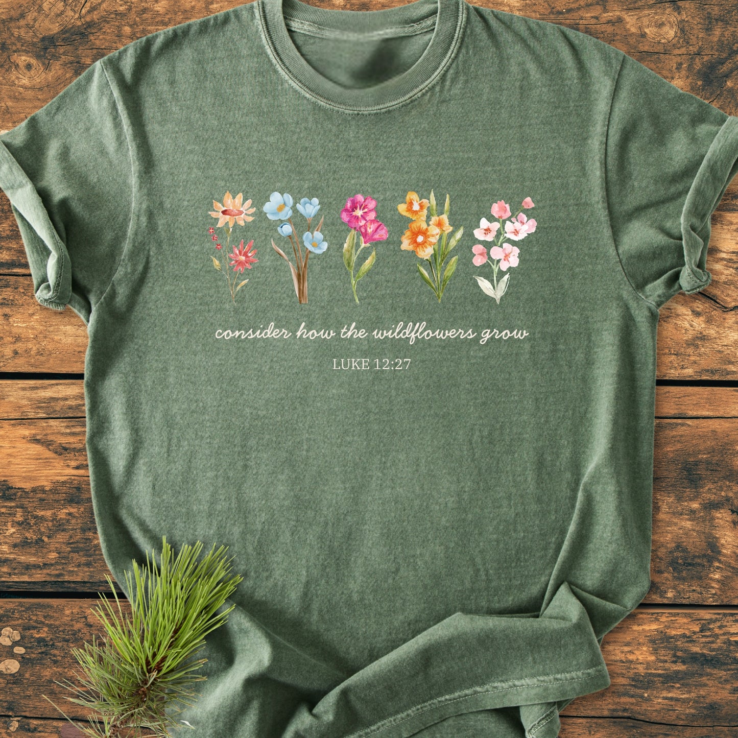 Consider How The Wildflowers Grow, Luke 12:27 - Vintage Wash Tee