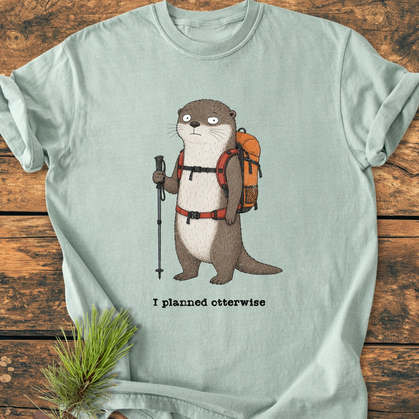 I Planned Otterwise - Vintage Wash Tee