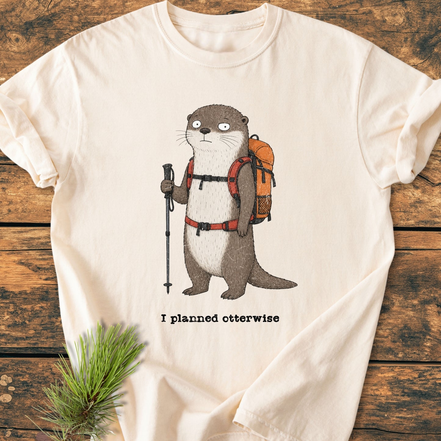 I Planned Otterwise - Vintage Wash Tee