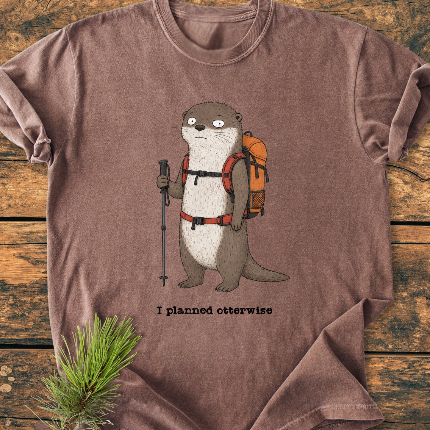 I Planned Otterwise - Vintage Wash Tee