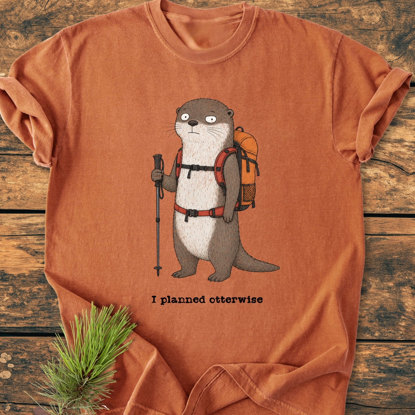 I Planned Otterwise - Vintage Wash Tee