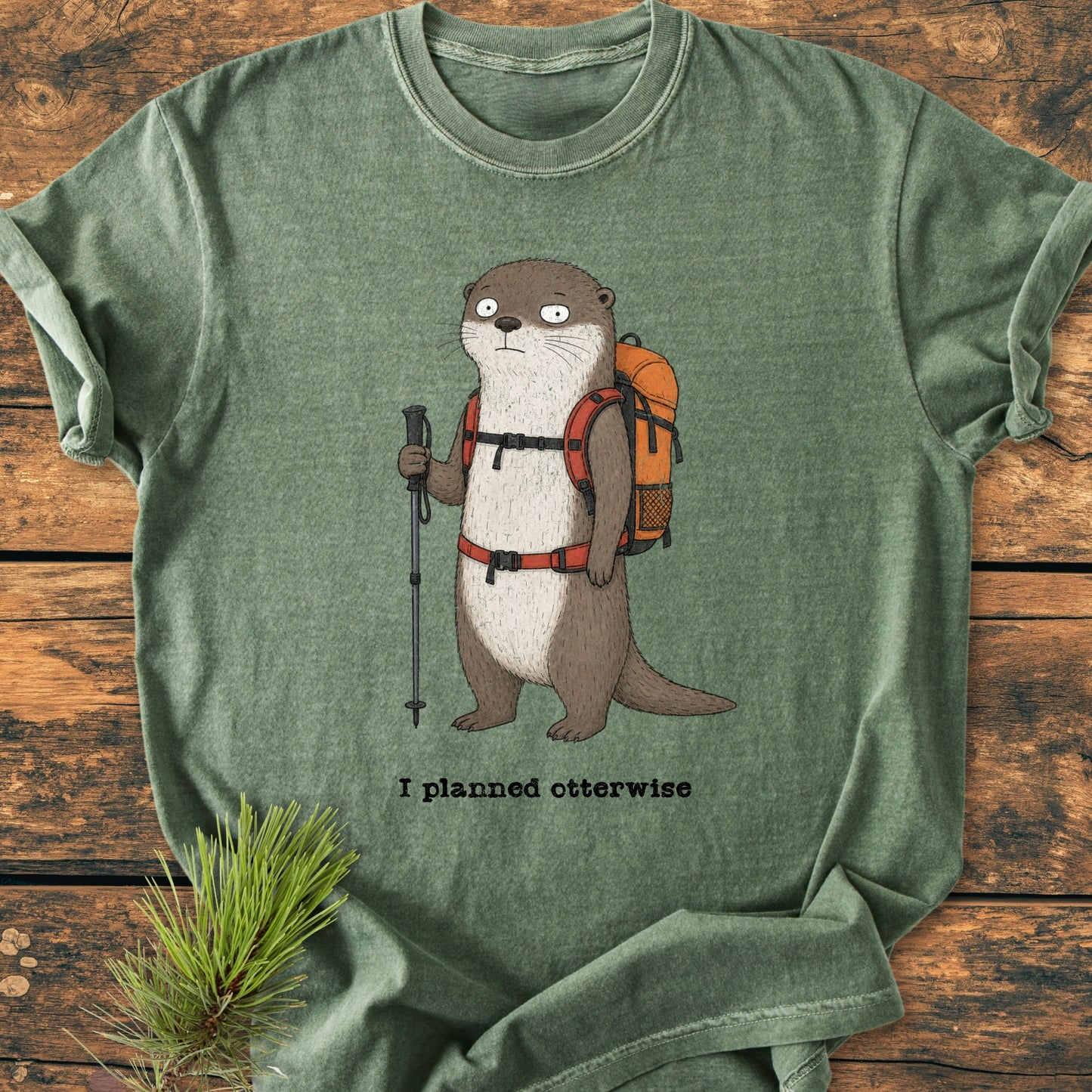 I Planned Otterwise - Vintage Wash Tee