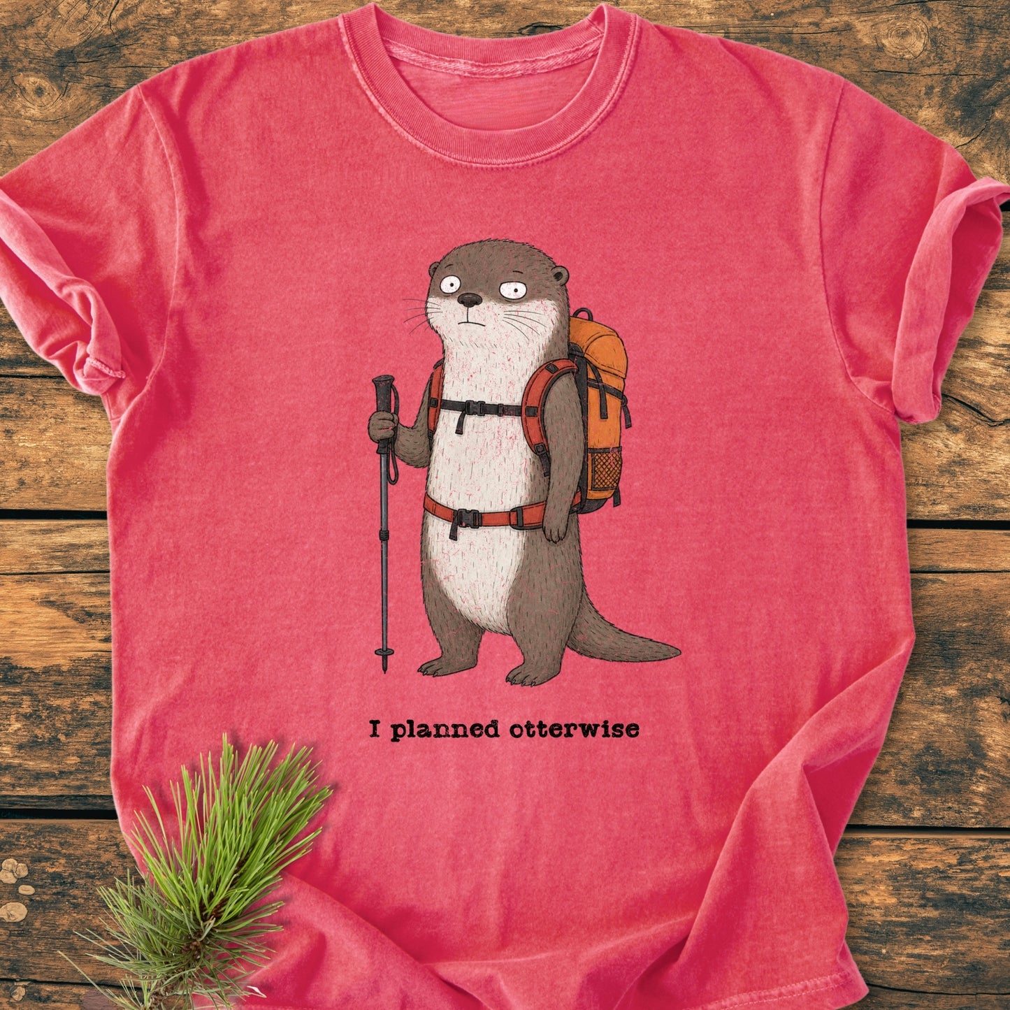 I Planned Otterwise - Vintage Wash Tee