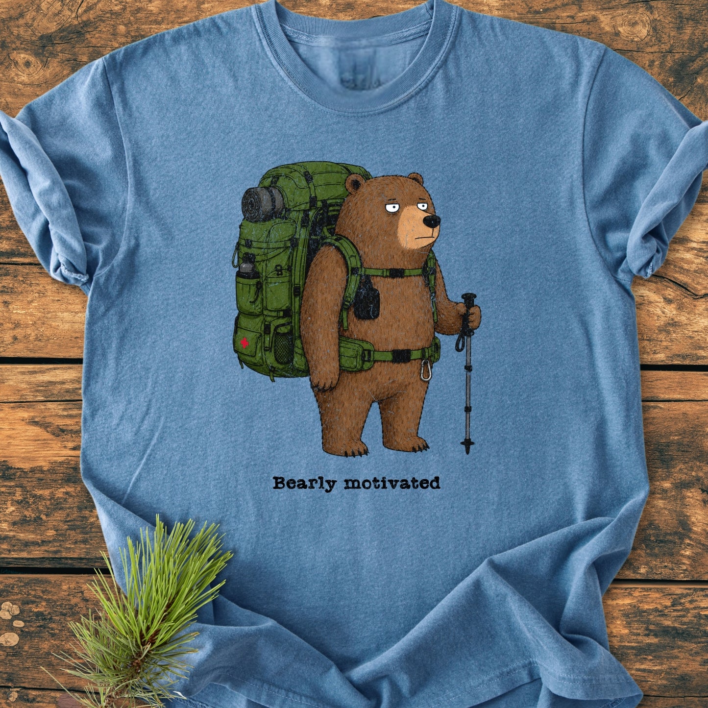 Bearly Motivated - Vintage Wash Tee
