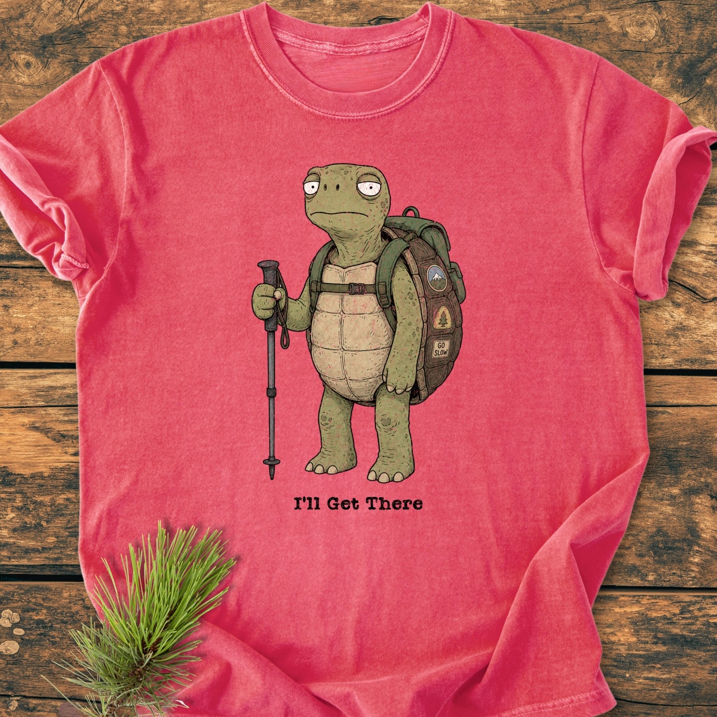 I'll Get There - Vintage Wash Tee