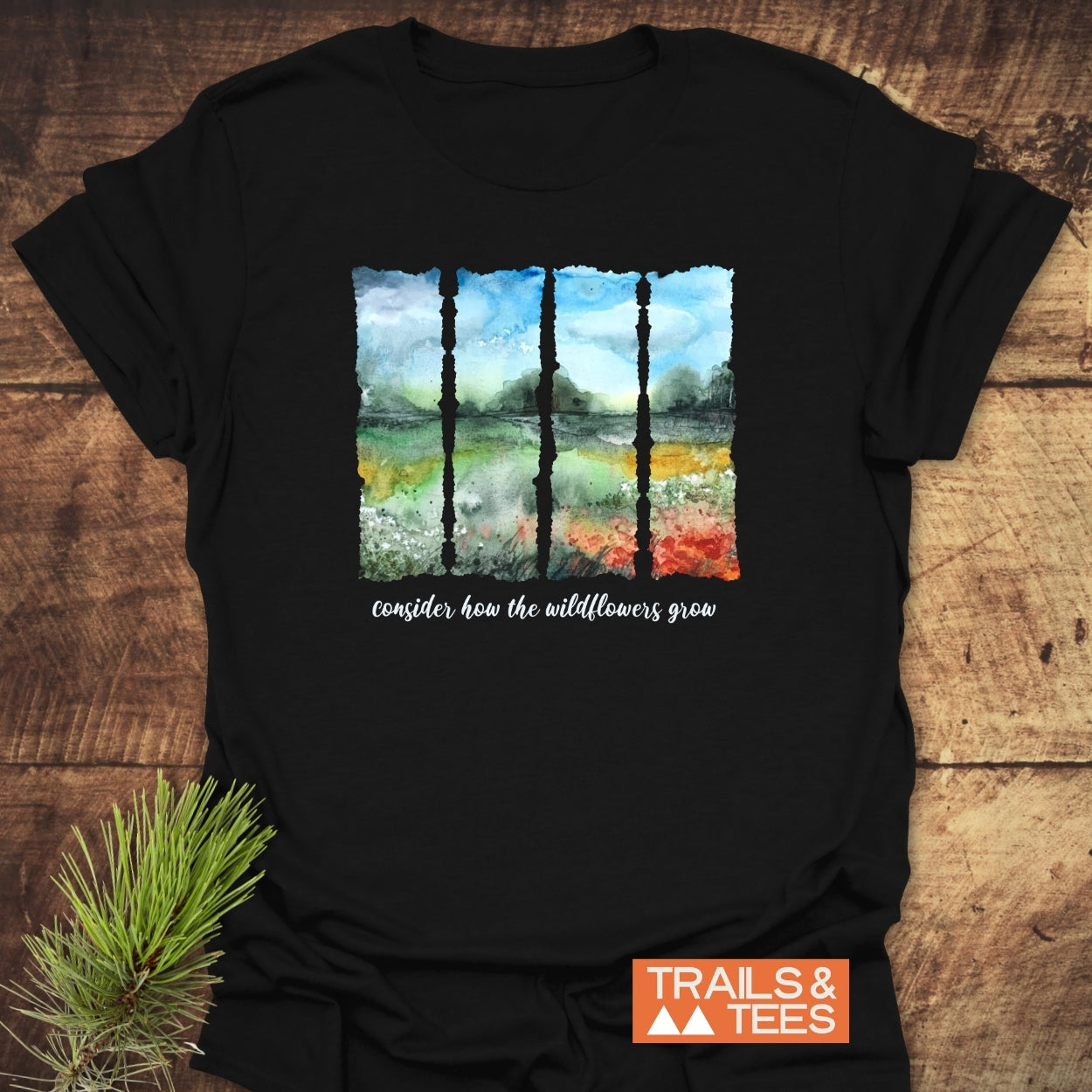 Consider How The Wildflowers Grow T-Shirt