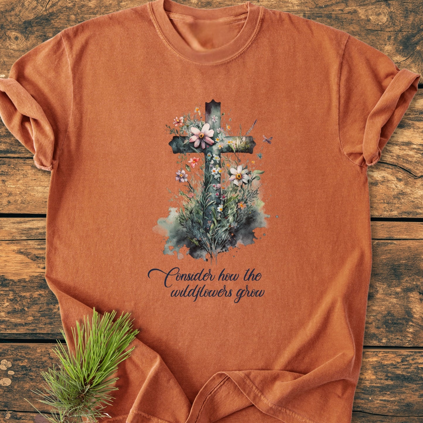 Consider How The Wildflowers Grow - Vintage Wash Tee