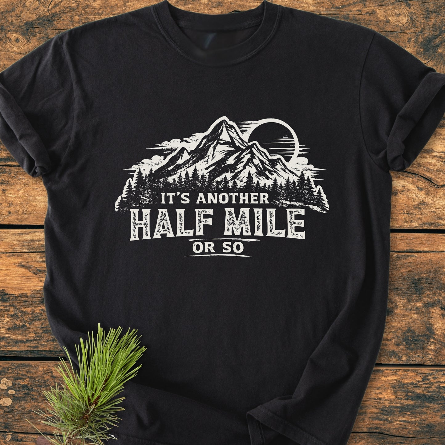 It's Another Half Mile - Vintage Wash Tee