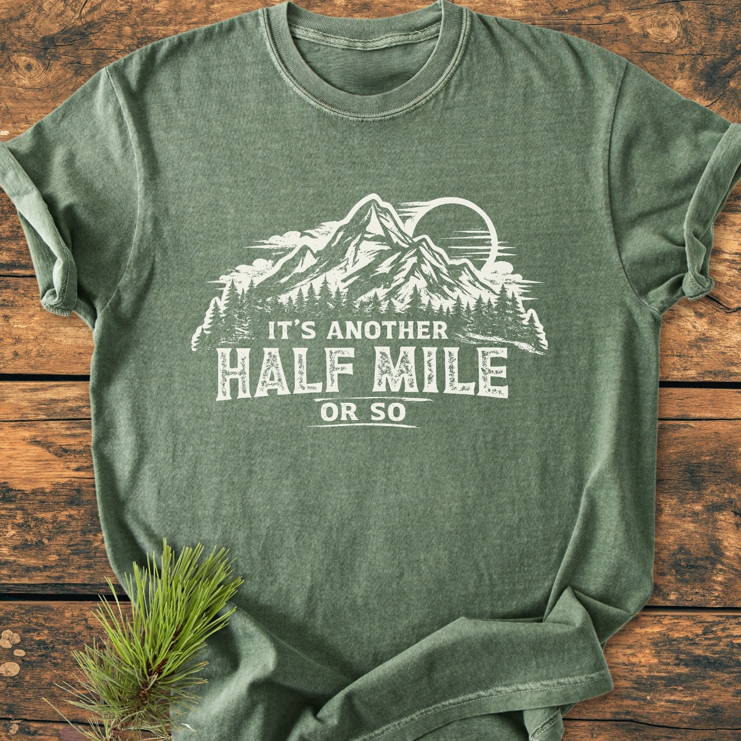 It's Another Half Mile - Vintage Wash Tee