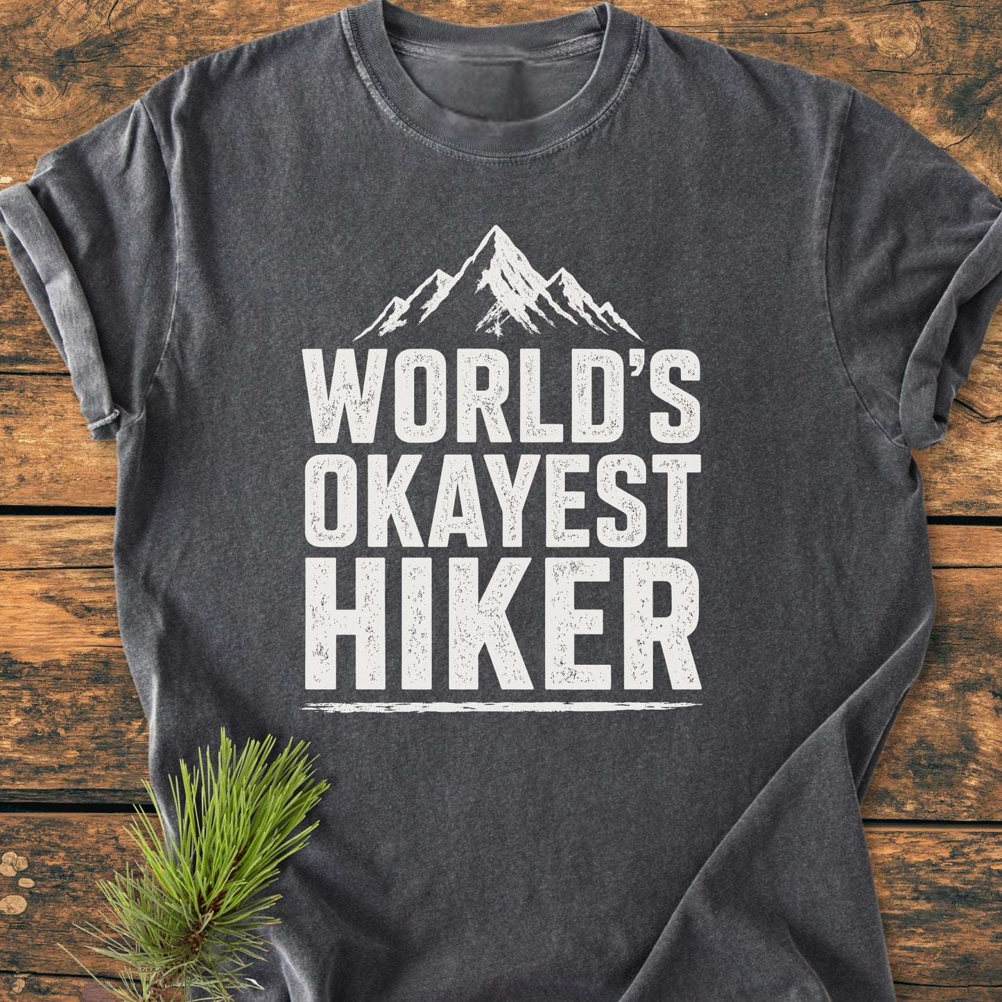 World's Okayest Hiker - Vintage Wash Tee