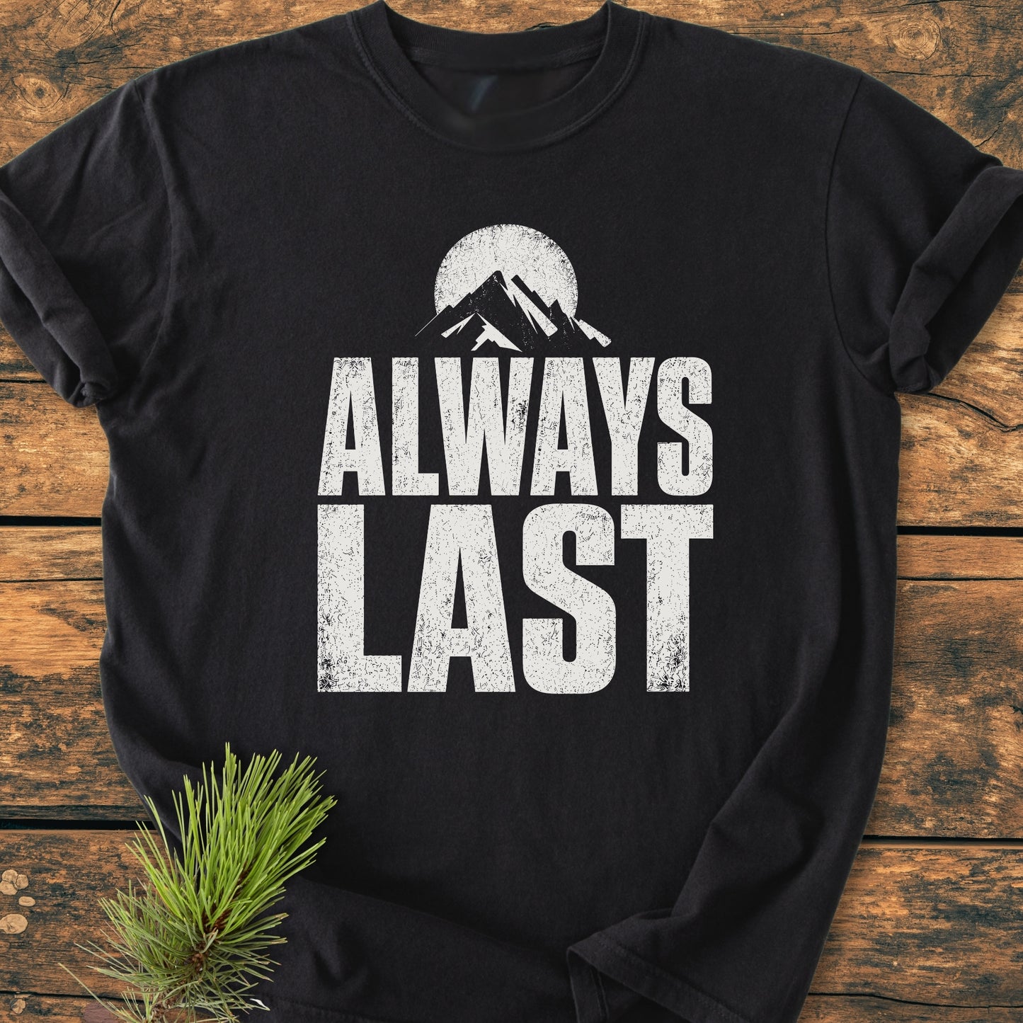 Always Last - Vintage Wash Tee