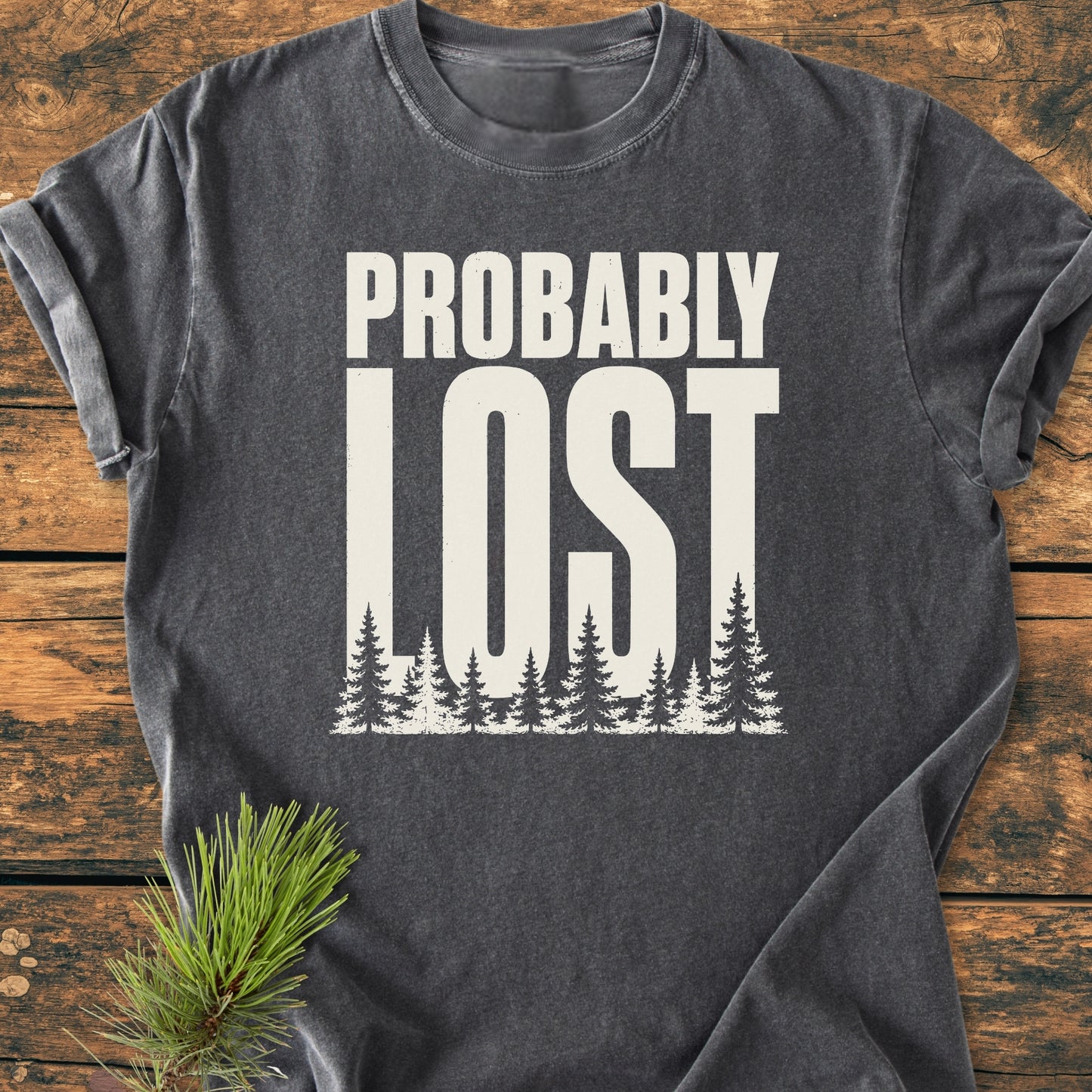 Probably Lost - Vintage Wash Tee