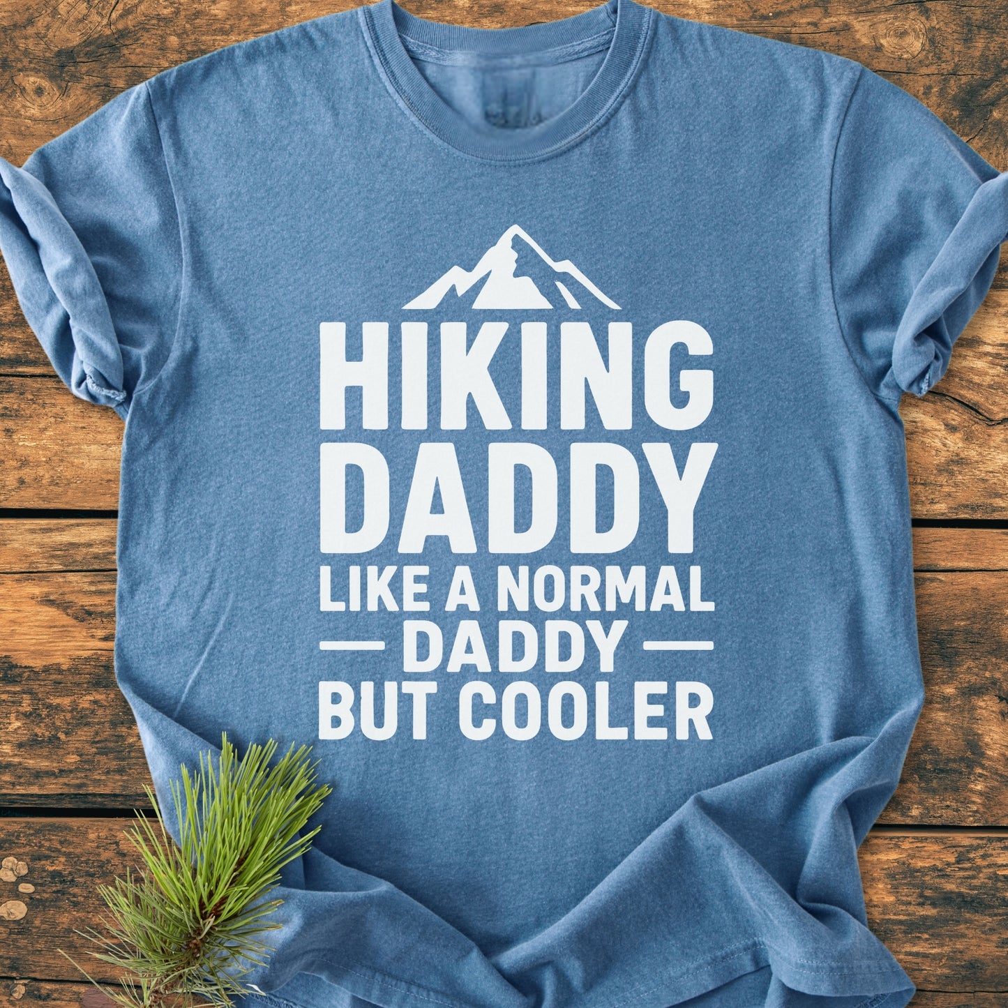 Hiking Daddy - Vintage Wash Tee