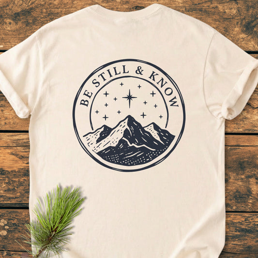 Be Still And Know BACK PRINT - Vintage Wash Tee