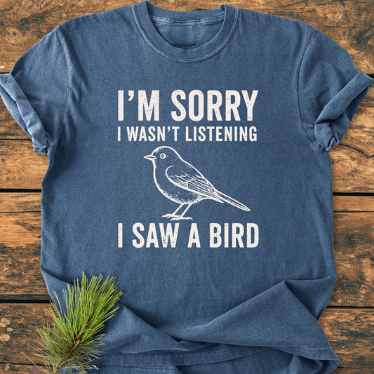 I Saw A Bird - Vintage Wash Tee