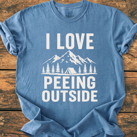 I Love Peeing Outside - Vintage Wash Tee