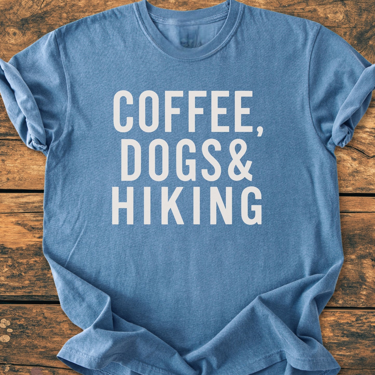 Coffee, Dogs And HIking - Vintage Wash Tee