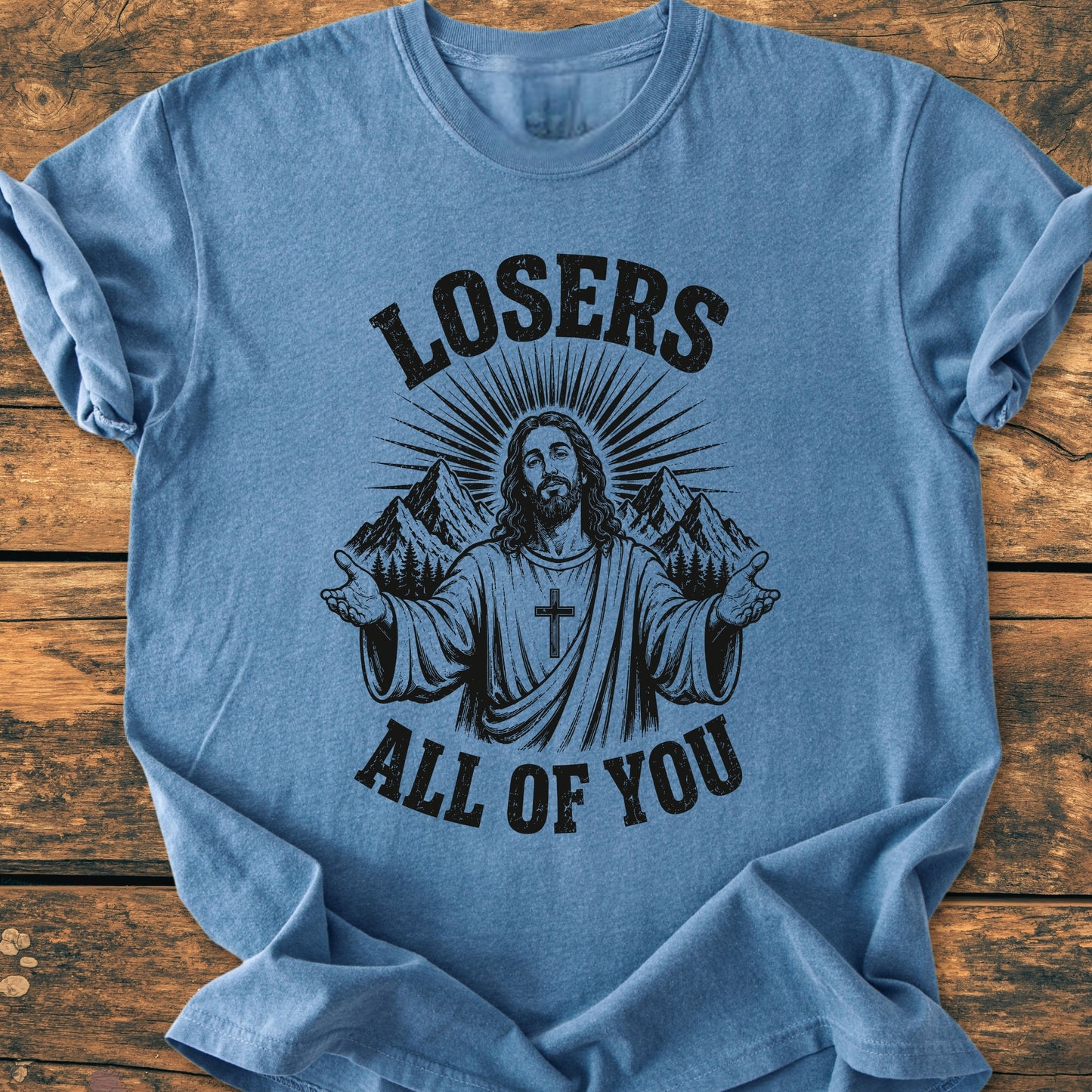 Losers All Of You - Vintage Wash Tee