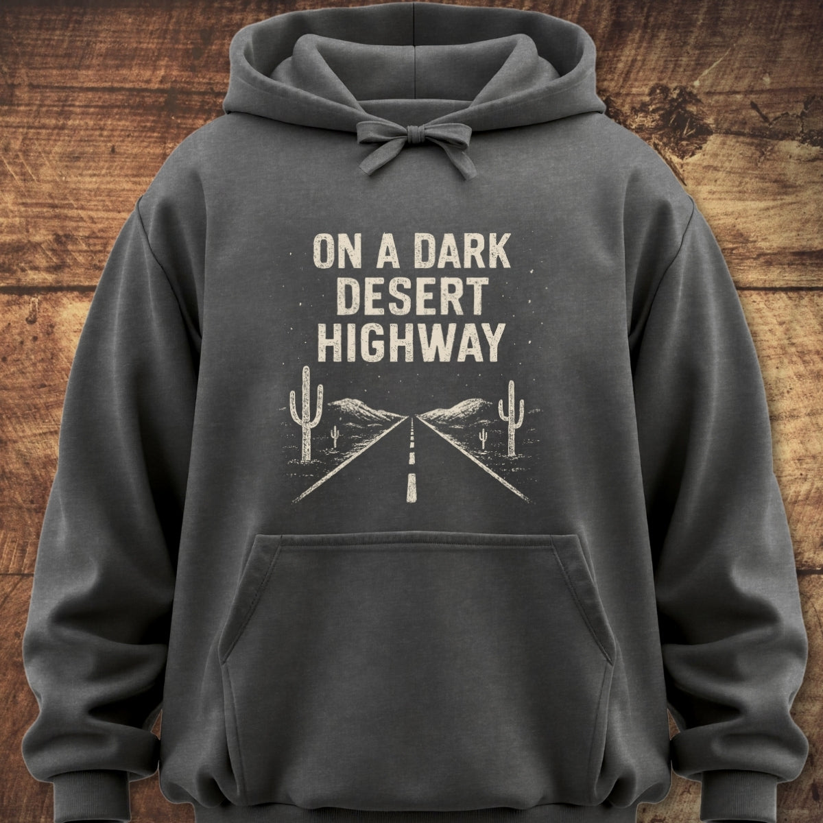 On A Dark Desert Highway Hoodie
