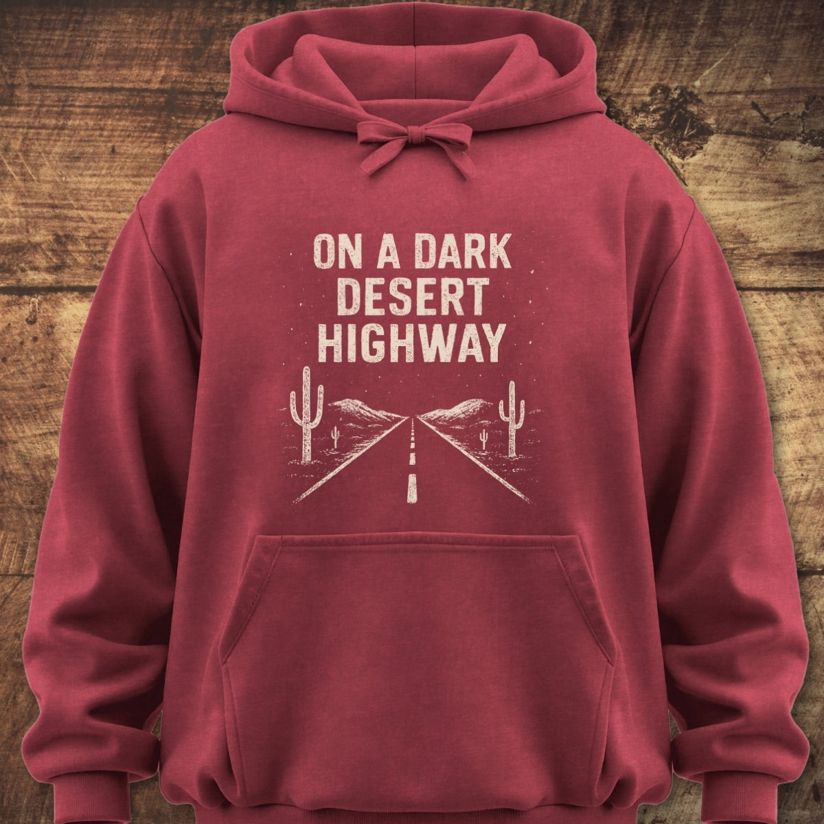 On A Dark Desert Highway Hoodie