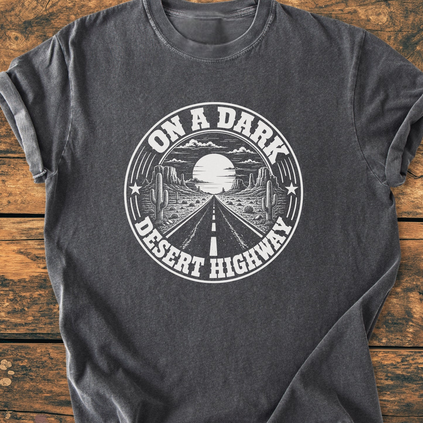 On A Dark Desert Highway Badge - Vintage Wash Tee