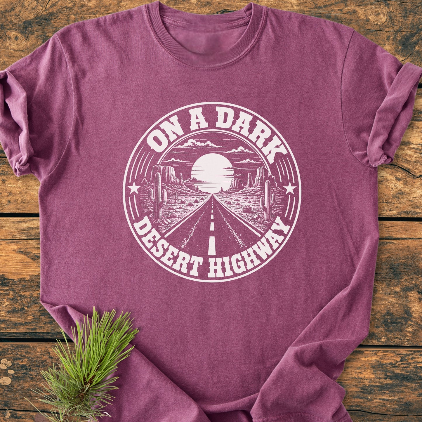 On A Dark Desert Highway Badge - Vintage Wash Tee
