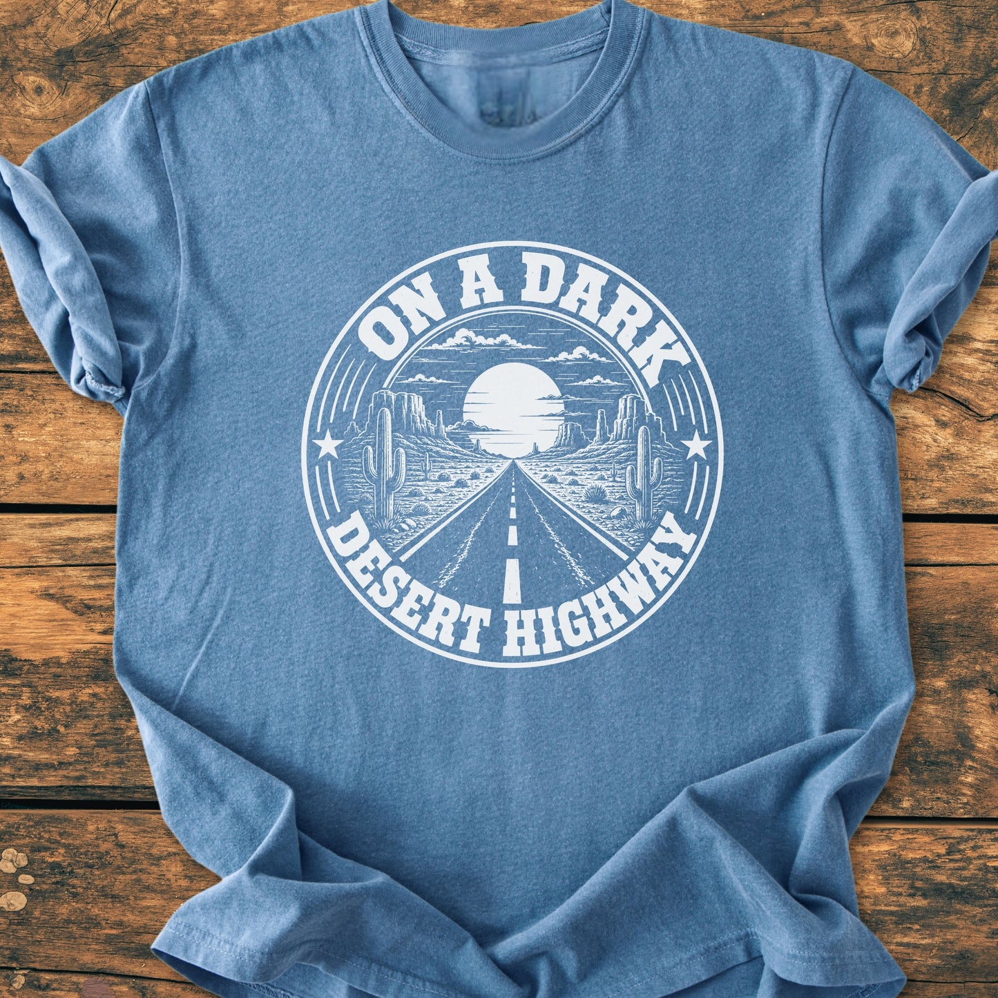 On A Dark Desert Highway Badge - Vintage Wash Tee