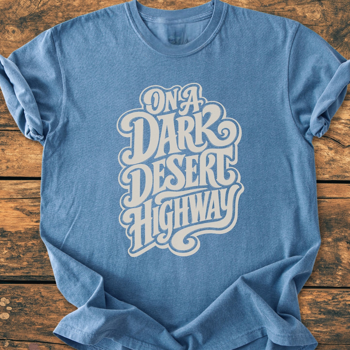 On A Dark Desert Highway Retro - Vintage Wash Tee